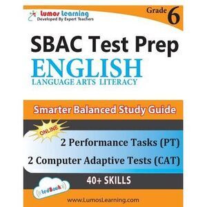SBAC Test Prep: Grade 6 English Language Arts Literacy (ELA) Common Core Practic
